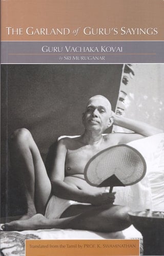 The Garland of Guru's Sayings: Guru Vachaka Kovai
