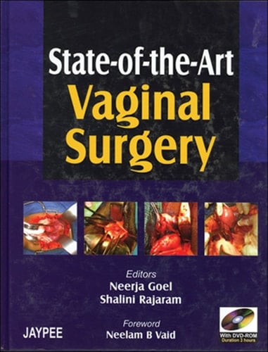 State-of-the-art Vaginal Surgery with Dvd-rom by Goel