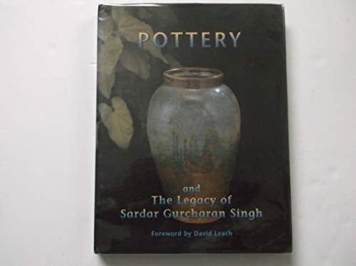 Pottery and the Legacy of Sardar Gurcharan Singh