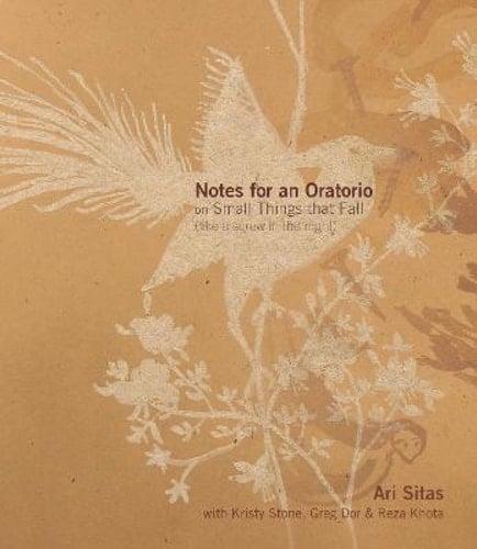 Notes for an Oratorio on Small Things That Fall (like a Screw in the Night)