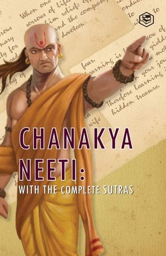 Chanakya Neeti With The Complete Sutras