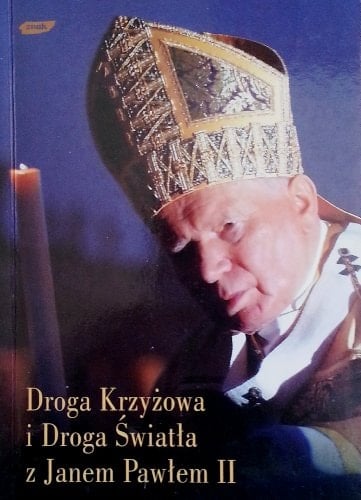 Droga Krzyzowa i Droga Swiatla z Janem Pawlem II