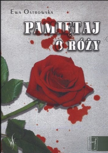 Pamiętaj o Róży