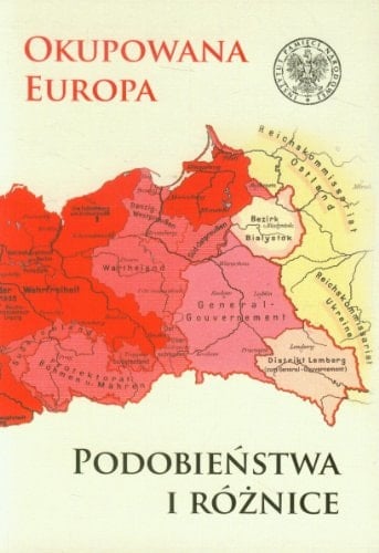Okupowana Europa podobieństwa i różnice