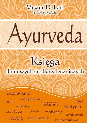 Ayurveda księga domowych środków leczniczych