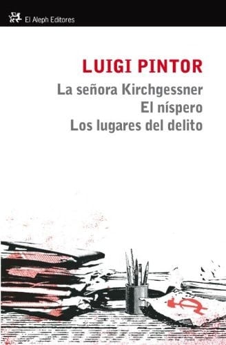 La señora Kirchgessner El nísperoLos lugares del delito