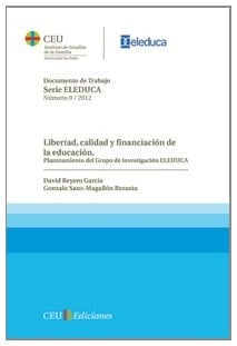 Libertad, calidad y financiación de la educación.: Planteamiento del Grupo de investigación ELEDUCA