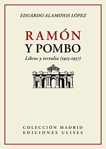Ramón y pombo libros y tertulia (1915-1957)