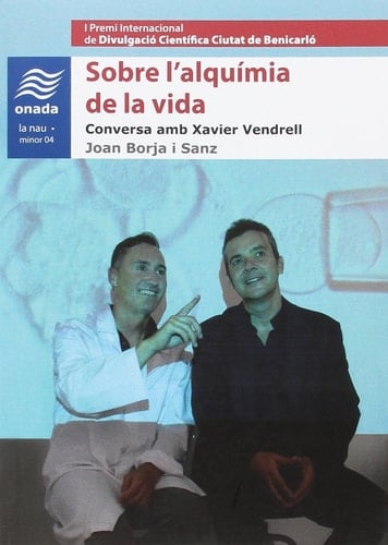 Sobre l'alquímia de la vida : Conversa amb Xavier Vendrell