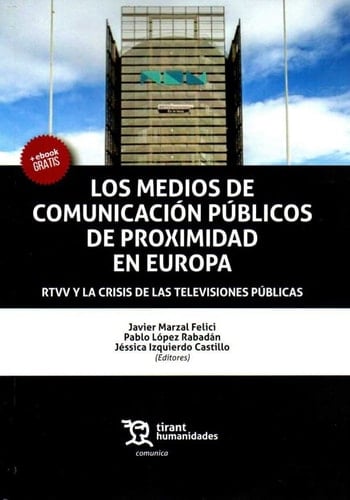 Los medios de comunicación públicos de proximidad en Europa RTVV y la crisis de las televisiones públicas