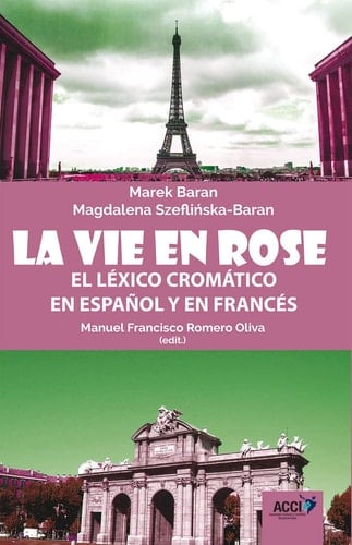 La vie en rose: Léxico cromático en español y en francés (Spanish Edition)