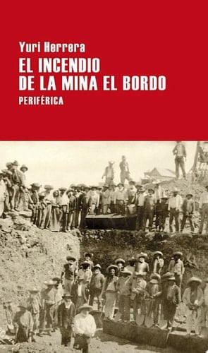 El incendio de la mina El Bordo