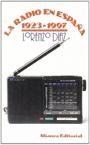 La radio en España 1923-1997 (Spanish Edition)