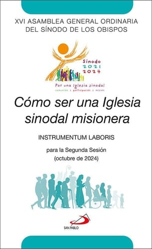 Cómo ser una Iglesia sinodal misionera: Instrumentum laboris para la Segunda Sesión (octubre de 2024)