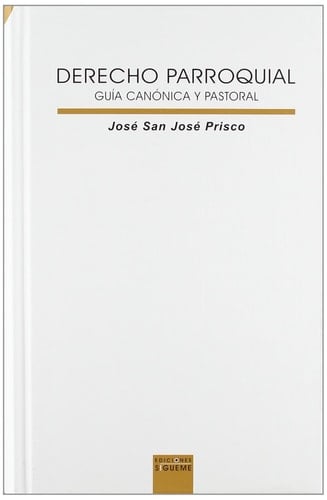 Derecho parroquial guía canónica y pastoral