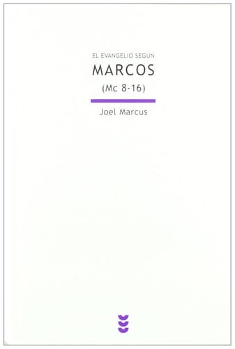 El Evangelio según Marcos nueva traducción, con introducción y comentario