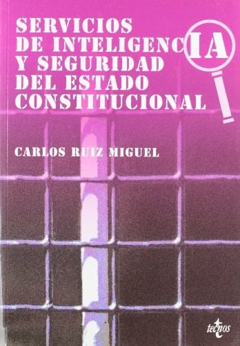 Servicios de inteligencia y seguridad del Estado constitucional (Spanish Edition)