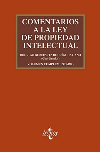 Comentarios a la Ley de propiedad intelectual Real decreto legislativo 1/1996, de 12 de abril, por el que se aprueba el texto refundido de la Ley de propiedad intelectual, regularizando, aclarando y armonizando las disposiciones legales vigentes sobre la materia