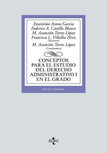 Conceptos para el estudio del Derecho administrativo I en el grado Sexta edición