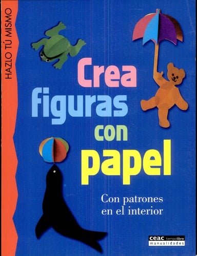 Crea Figuras Con Papel