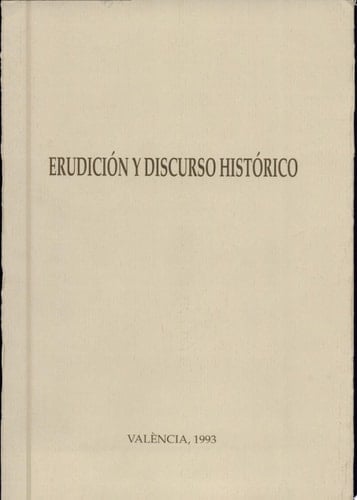 Erudición y discurso histórico: las instituciones europeas (s. XVIII-XIX)