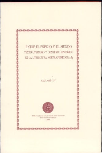 Entre el espejo y el mundo I Texto literario y contexto histórico en la literatura norteamericana (I)