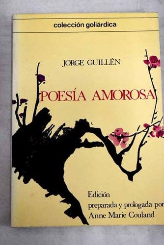 Poesía amorosa: 1919-1972 (Colección goliárdica ; 21) (Spanish Edition)