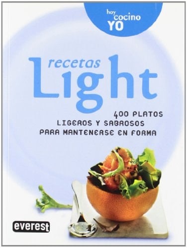 Hoy cocino yo. Recetas Light 400 platos ligeros y sabrosos para mantenerse en forma.