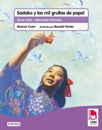 Plan lector Leer es vivir. Sadako y las mil grullas de papel. Cuaderno de lectoescritura