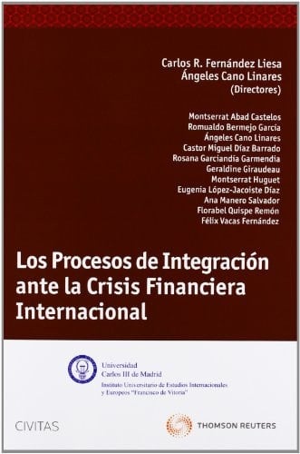 Los procesos de integración ante la crisis financiera internacional