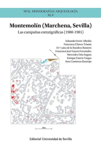 Montemolín (Marchena, Sevilla) las campañas estratigráficas (1980-1981)