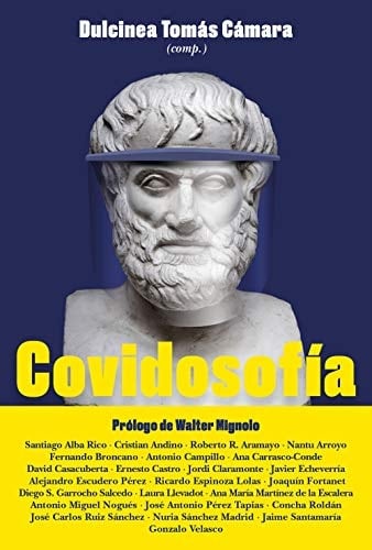 Covidosofía reflexiones filosóficas para el mundo pospandemia