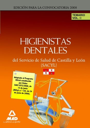 Higienistas dentales del servicio de salud de castilla y león (sacyl). Temario volumen ii