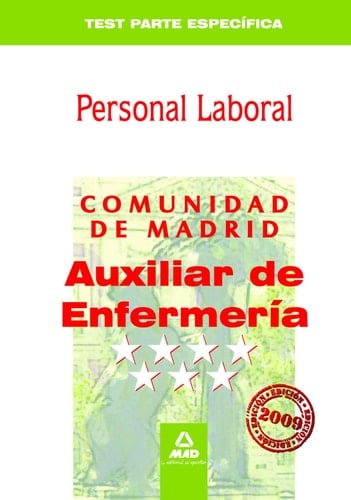 Auxiliares de enfermería . Grupo iv. Personal laboral de la comunidad de madrid. Test específico.