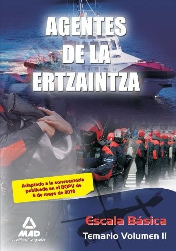 Agentes de la ertzaintza. Escala básica. Temario. Volumen ii