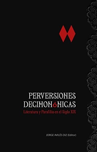 Perversiones decimonónicas literatura y parafilia en el siglo XIX