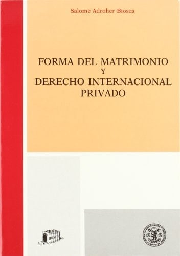 Forma del matrimonio y derecho internacional privado