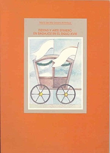 Fiestas y arte efímero en Badajoz en el siglo XVIII los viajes reales organizados para intercambio de las princesas María Ana Victoria de Austria y María Bárbara de Braganza, casadas con el Príncipe del Brasil y el Príncipe de Asturias, el año 1729