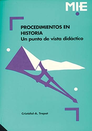 Procedimientos en historia Un punto de vista didáctico