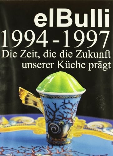 El Bulli II (1994-1997)
