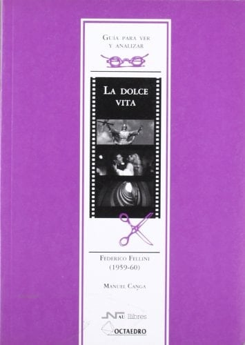 La Dolce Vita Federico Fellini (1959-60)