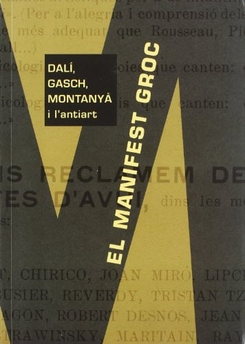 El manifest groc Dalí, Gasch, Montanyà i l'antiart