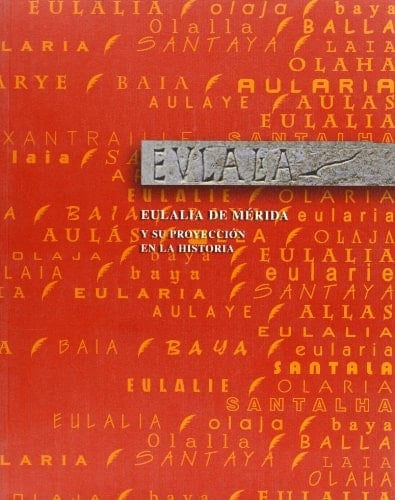 Eulalia de Mériday su proyección en la historia