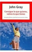 Consigue lo que quieres, valora lo que tienes
