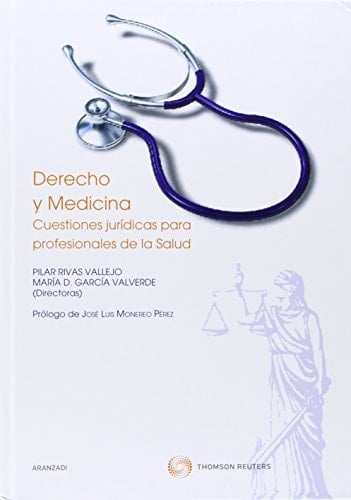 Derecho y Medicina CUESTIONES JURÍDICAS PARA PROFESIONALES DE LA SALUD