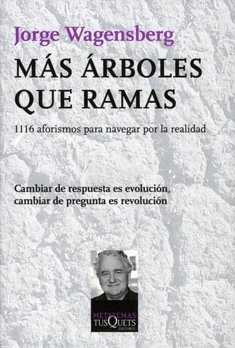 Más árboles que ramas - 1116 aforismos para navegar por la realidad