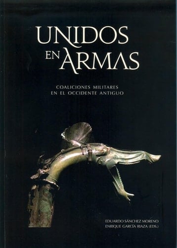Unidos en armas coaliciones militares en el Occidente antiguo