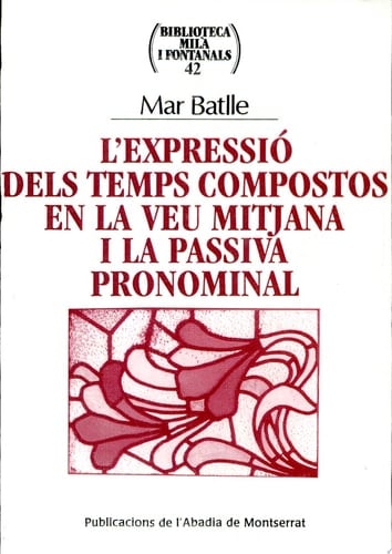 L'expressió dels temps compostos en la veu mitjana i la passiva pronominal el procés de substitució de l'auxiliar ésser per haver