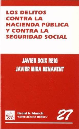 Los delitos contra la hacienda pública y contra la seguridad social