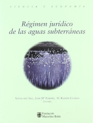 Régimen jurídico de las aguas subterráneas